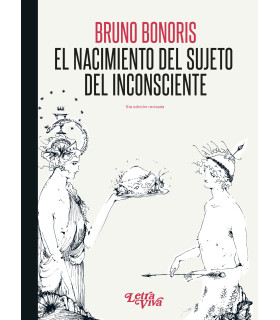 El Nacimiento del Sujeto del Inconsciente. 5ta. ED. Revisada