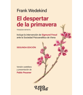 EL DESPERTAR DE LA PRIMAVERA. 3ª Edición 9789506494315 Letra Viva 25,65 €