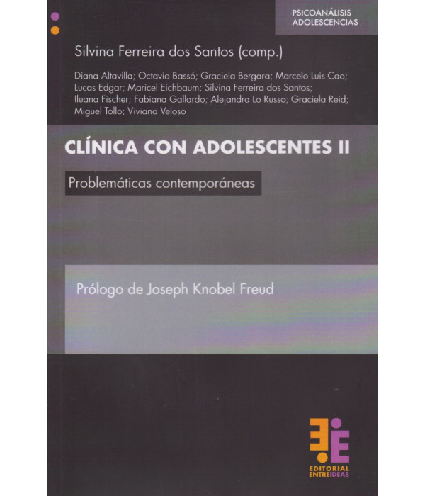 Clínica con Adolescentes II. Problemáticas contemporáneas 9786316936011 Entreideas 32,30 €