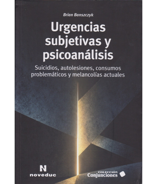 Urgencias Subjetivas y Psicoanálisis 9786316828293 Noveduc 28,50 €