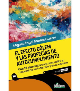 El Efecto Gólem y las Profecías de Autocumplimiento