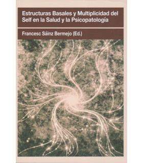 Estructuras Basales y Multiplicidad del Self en la Salud y la Psicopatología