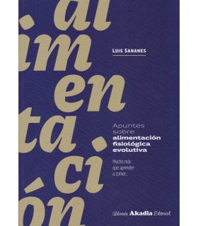 Apuntes sobre Alimentación Fisiológica Evolutiva