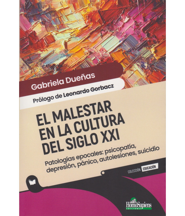 El malestar de la cultura del siglo XXI 9789877713367 Homo Sapiens 21,85 €